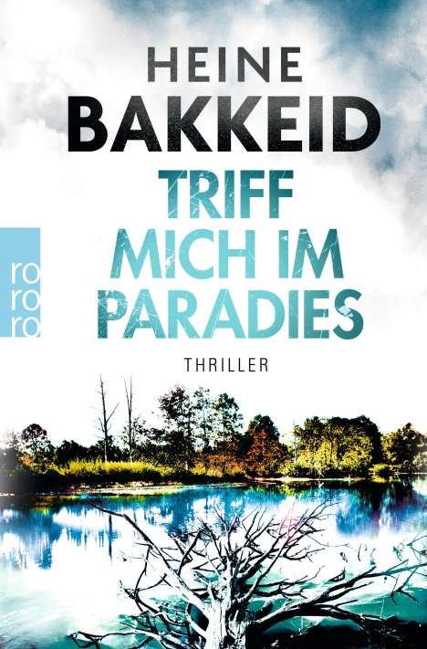 Heine Bakkeid: Bakkeid, H: Triff mich im Paradies, Buch