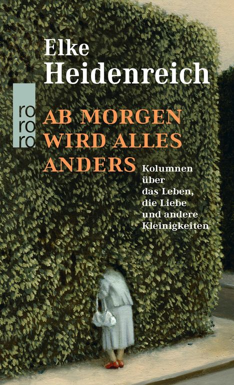 Elke Heidenreich: Ab morgen wird alles anders, Buch