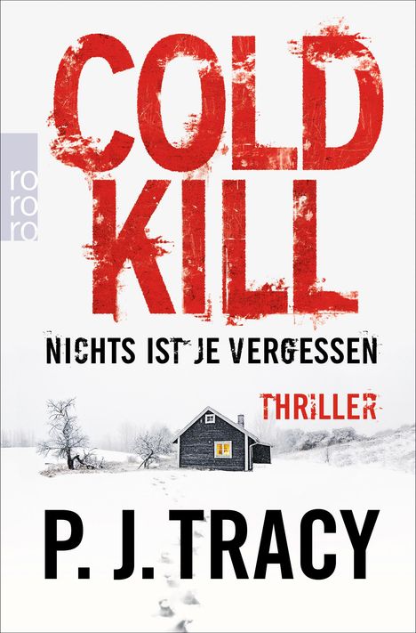 P. J. Tracy: Cold Kill. Nichts ist je vergessen, Buch