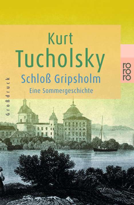 Kurt Tucholsky: Schloß Gripsholm. Großdruck, Buch