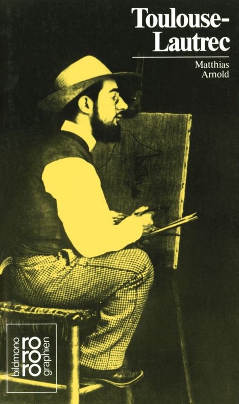Matthias Arnold: Henri de Toulouse-Lautrec, Buch
