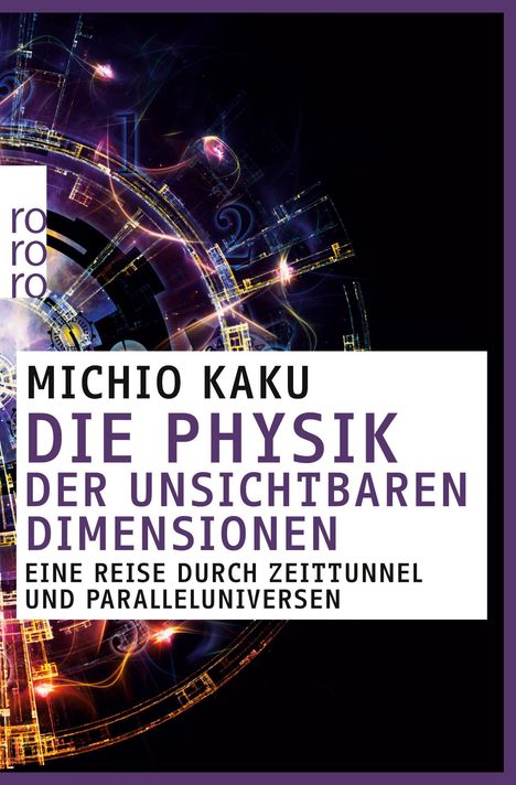 Michio Kaku: Die Physik der unsichtbaren Dimensionen, Buch