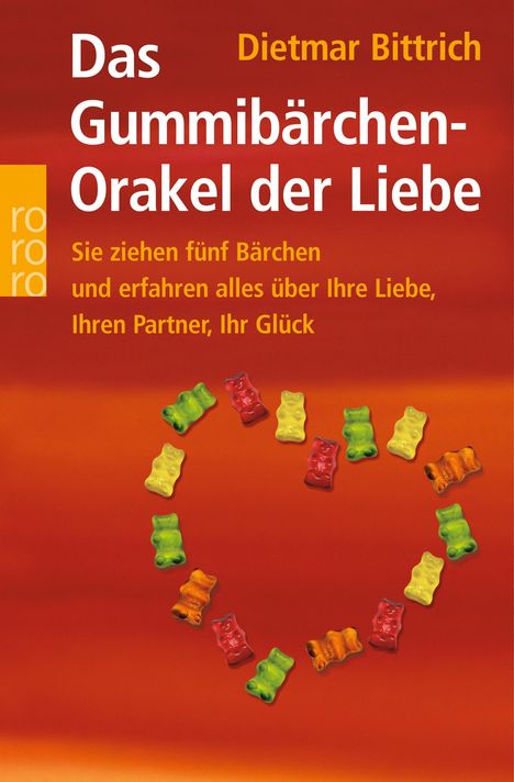 Dietmar Bittrich: Das Gummibärchen-Orakel der Liebe, Buch