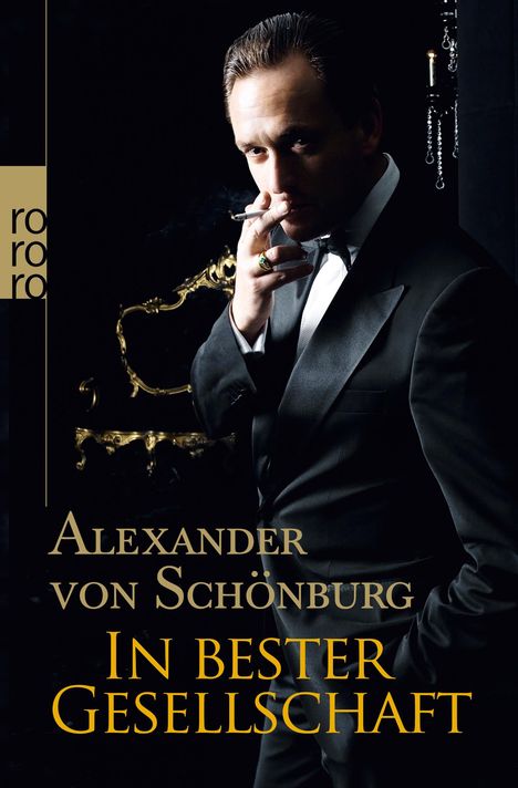 Alexander von Schönburg: Schönburg, A: In bester Gesellschaft, Buch