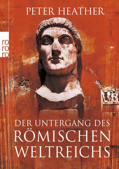 Peter Heather: Der Untergang des Römischen Weltreichs, Buch