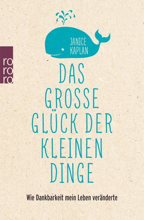 Janice Kaplan: Das große Glück der kleinen Dinge, Buch