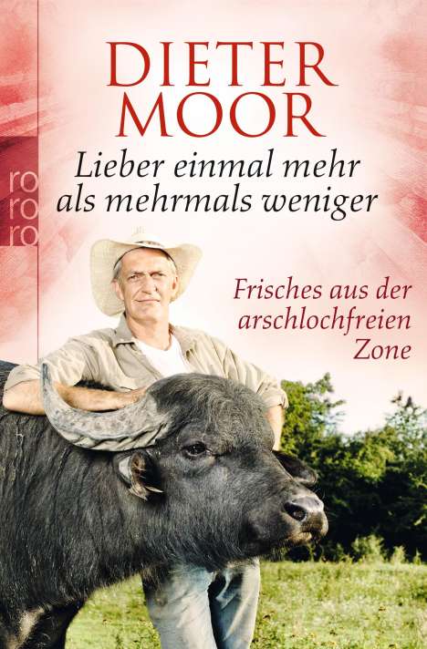 Dieter Moor: Lieber einmal mehr als mehrmals weniger, Buch