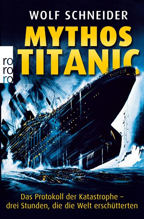 Wolf Schneider: Mythos Titanic, Buch