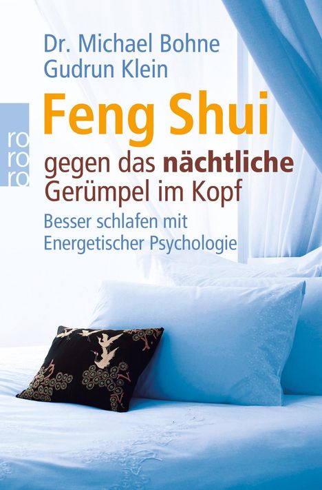 Michael Bohne: Bohne, M: Feng Shui gegen das nächtliche Gerümpel im Kopf, Buch