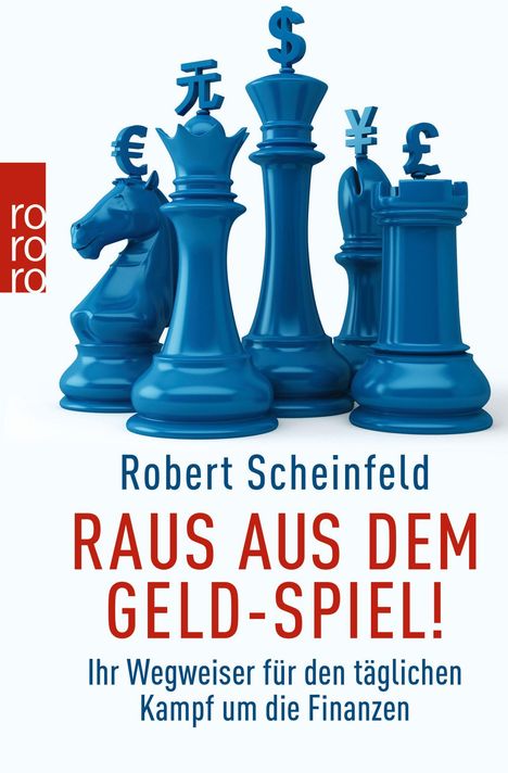 Robert Scheinfeld: Scheinfeld, R: Raus aus dem Geld-Spiel!, Buch