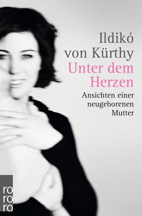 Ildikó von Kürthy: Unter dem Herzen, Buch