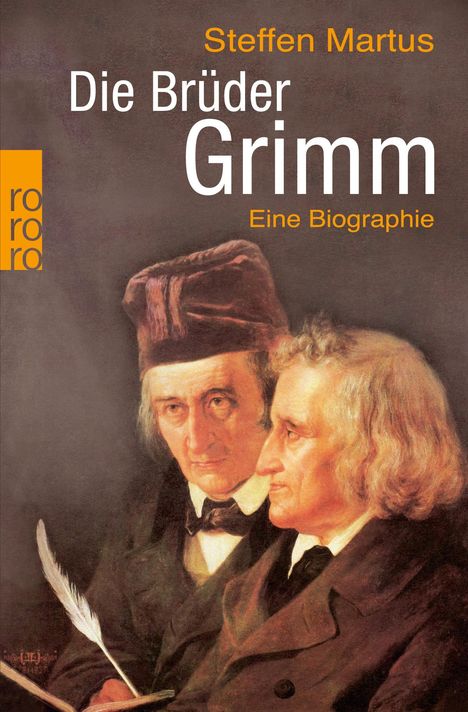 Steffen Martus: Die Brüder Grimm, Buch