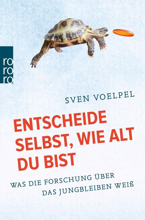 Sven Voelpel: Entscheide selbst, wie alt du bist, Buch