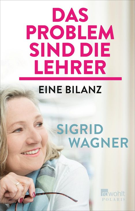 Sigrid Wagner: Wagner, S: Problem sind die Lehrer, Buch