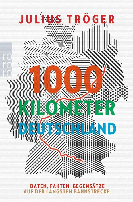 Julius Tröger: 1000 Kilometer Deutschland, Buch