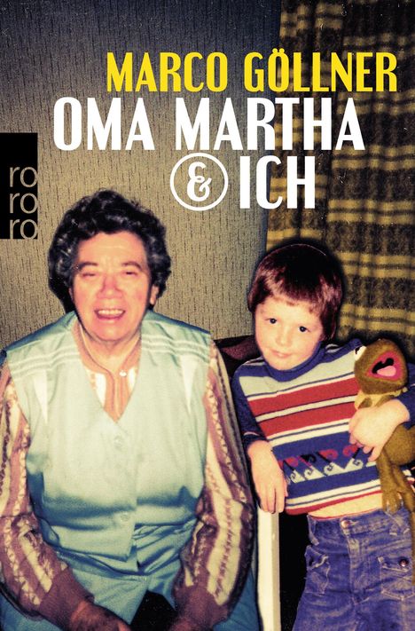 Marco Göllner: Oma Martha &amp; ich, Buch