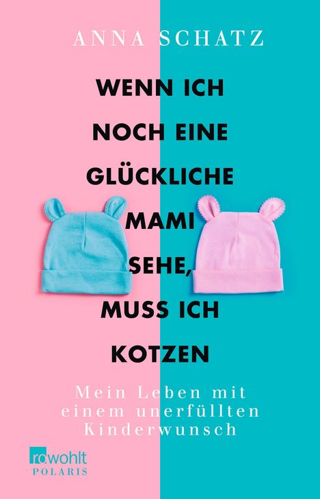 Anna Schatz: Wenn ich noch eine glückliche Mami sehe, muss ich kotzen, Buch