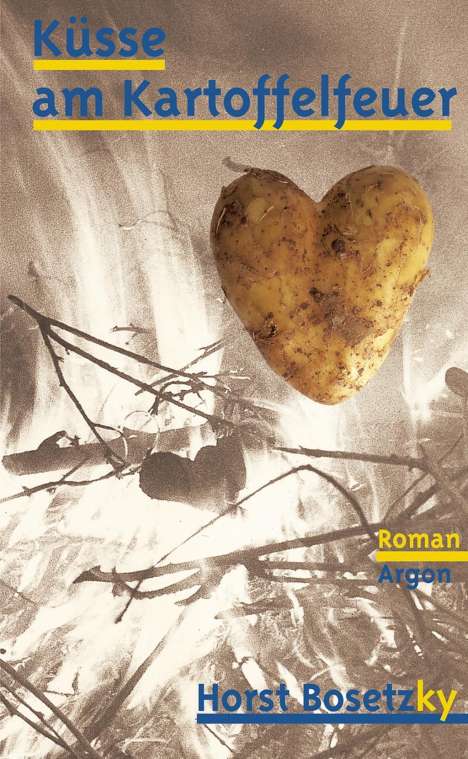 Horst Bosetzky: Küsse am Kartoffelfeuer, Buch