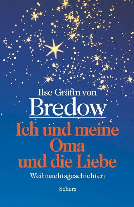 Ilse Gräfin von Bredow: Ich und meine Oma und die Liebe, Buch