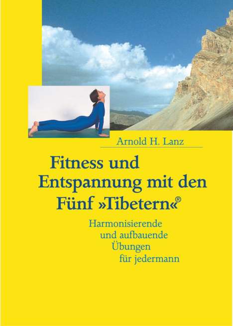 Arnold H. Lanz: Lanz, A: Fitness/Fuenf Tibeter, Buch