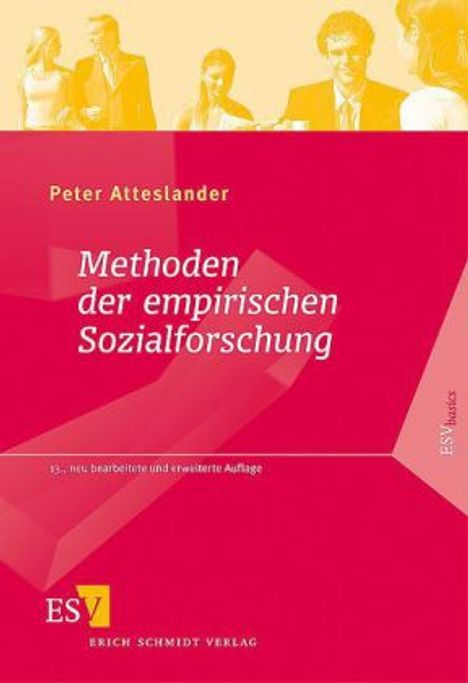 Peter Atteslander: Atteslander, P: Methoden der empirischen Sozialforschung, Buch