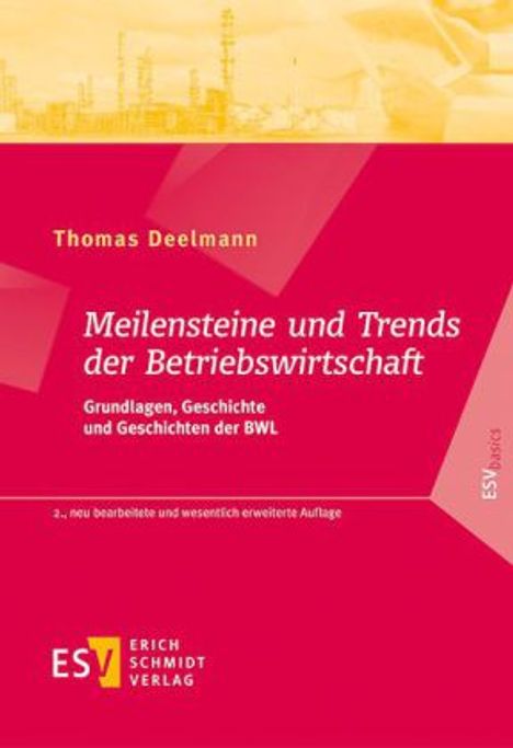 Thomas Deelmann: Meilensteine und Trends der Betriebswirtschaft, Buch