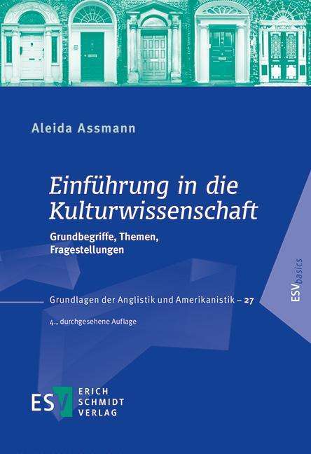 Aleida Assmann: Einführung in die Kulturwissenschaft, Buch