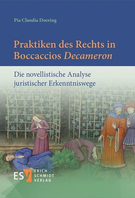 Pia Claudia Doering: Doering, P: Praktiken des Rechts in Boccaccios ,Decameron', Buch