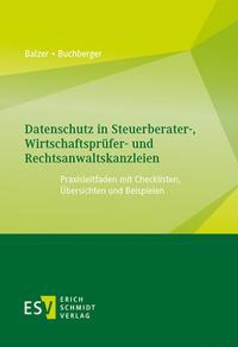 Thomas Balzer: Balzer, T: Datenschutz in Steuerberaterkanzleien, Buch