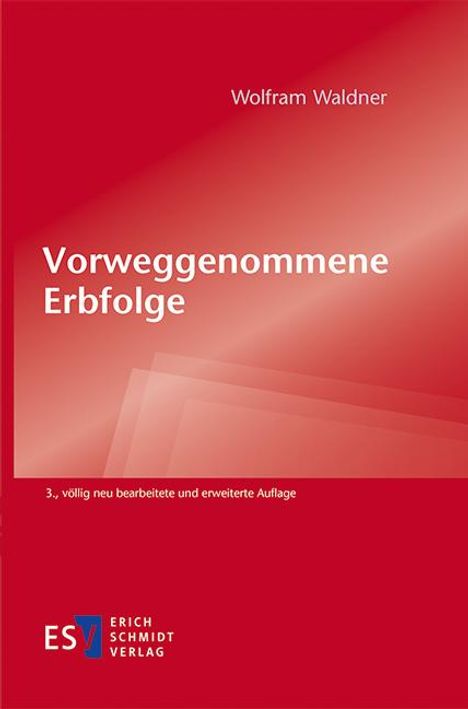 Wolfram Waldner: Vorweggenommene Erbfolge, Buch