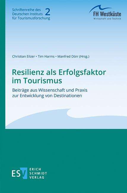 Resilienz als Erfolgsfaktor im Tourismus, Buch