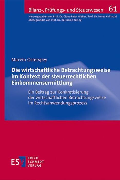 Marvin Osterspey: Die wirtschaftliche Betrachtungsweise im Kontext der steuerrechtlichen Einkommensermittlung, Buch