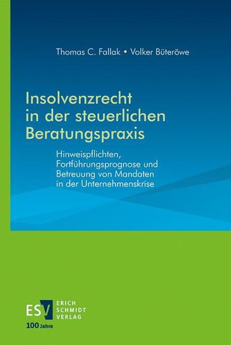 Thomas C. Fallak: Fallak, T: Insolvenzrecht in der steuerlichen Beratungspraxi, Buch