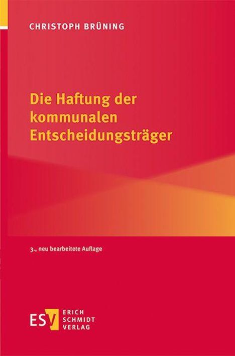 Christoph Brüning: Die Haftung der kommunalen Entscheidungsträger, Buch