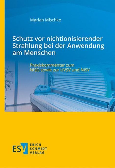 Marian Mischke: Schutz vor nichtionisierender Strahlung bei der Anwendung am Menschen, Buch