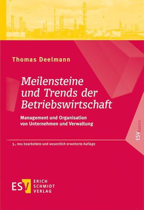 Titel: "Meilensteine und Trends der Betriebswirtschaft". Autor: Thomas Deelmann. Gelbe und rote Farbgestaltung mit Firmenlogo.