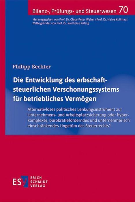 "Bilanzen-, Prüfungs- und Steuerwesen 70", Titel: "Die Entwicklung des erbschaftsteuerlichen Verschonungssystems für betriebliches Vermögen".