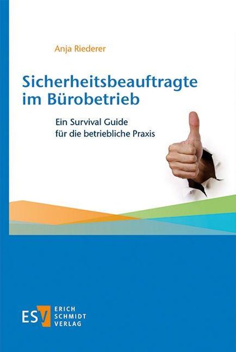 „Sicherheitsbeauftragte im Bürobetrieb: Ein Survival Guide für die betriebliche Praxis“. Daumen hoch, Logo unten.