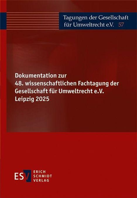 „Dokumentation zur 48. wissenschaftlichen Fachtagung der Gesellschaft für Umweltrecht e.V. Leipzig 2025“ auf rotem Hintergrund.