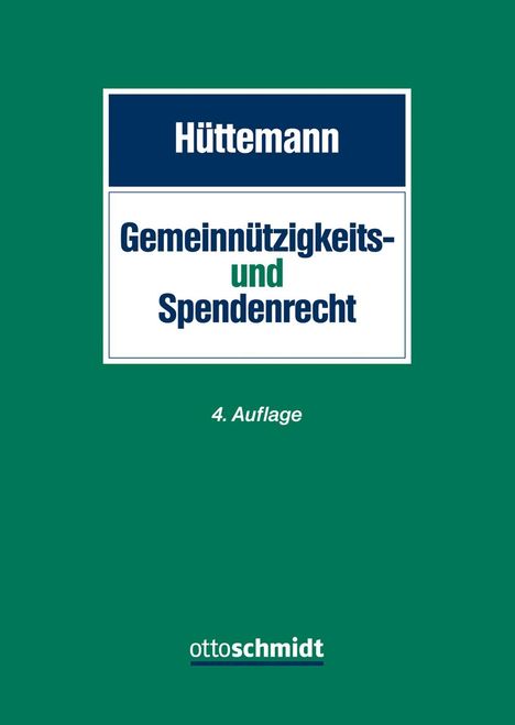 Rainer Hüttemann: Hüttemann, R: Gemeinnützigkeits- und Spendenrecht, Buch