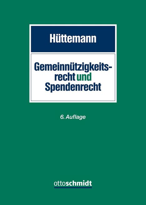 Rainer Hüttemann: Gemeinnützigkeitsrecht und Spendenrecht, Buch