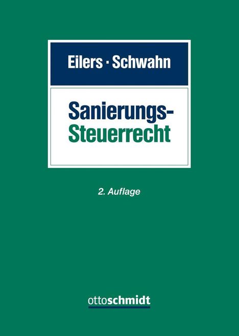 Stephan Eilers: Eilers, S: Sanierungssteuerrecht, Buch