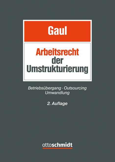 Das Arbeitsrecht der Umstrukturierung, Buch