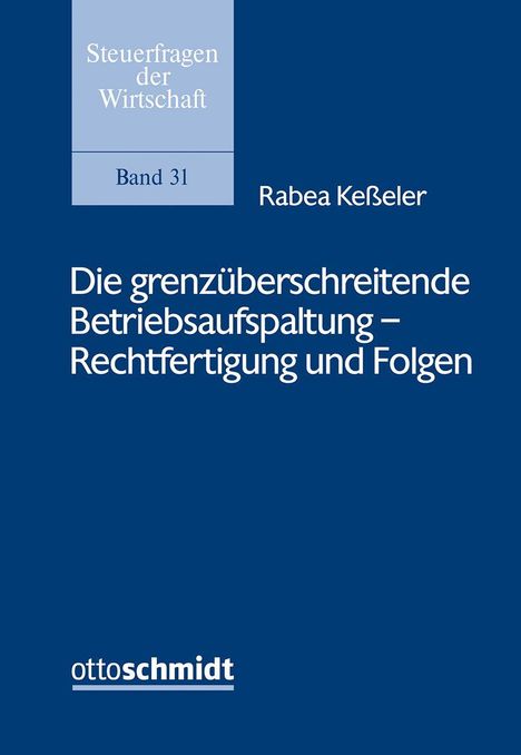"Steuerfragen der Wirtschaft, Band 31", Titel: "Die grenzüberschreitende Betriebsaufspaltung – Rechtfertigung und Folgen". Logo unten.