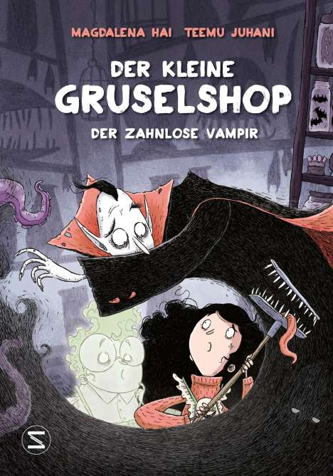 Magdalena Hai: Der kleine Gruselshop - Der zahnlose Vampir, Buch