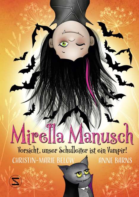 Anne Barns: Mirella Manusch - Vorsicht, unser Schulleiter ist ein Vampir!, Buch