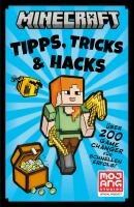 Minecraft: Minecraft Tipps, Tricks &amp; Hacks. Über 200 Game Changer für schnellen Erfolg, Buch