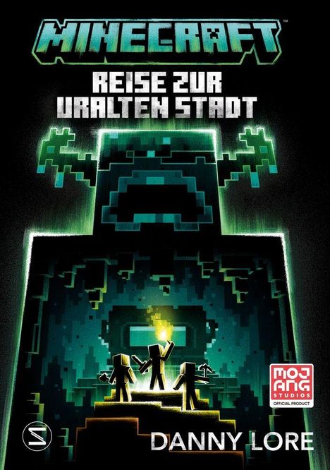 "Minecraft: Reise zur uralten Stadt" von Danny Lore. Drei Pixel-Figuren mit Fackel, Illustration eines großen Wesens.