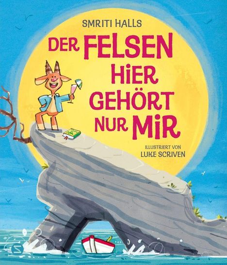 Text: "Smriti Halls - Der Felsen hier gehört nur mir" illustriert von Luke Scriven.  
Illustration: Ziege mit Anzug und Bild auf einem Felsen, darunter Wellen und Boot.