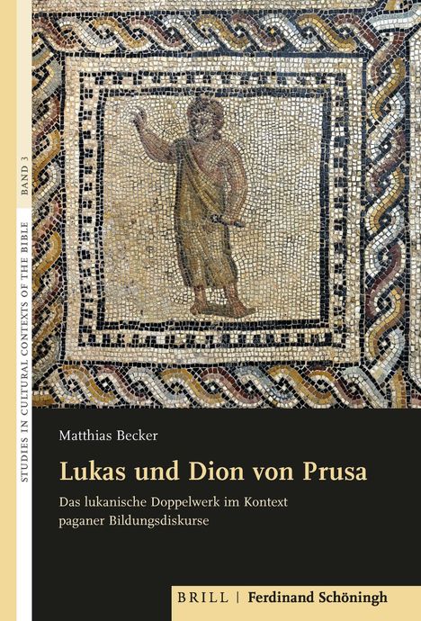 Matthias Becker: Becker, M: Lukas und Dion von Prusa, Buch